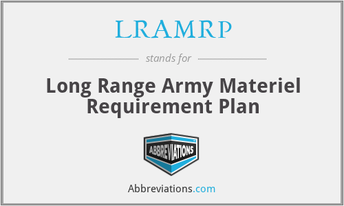 LRAMRP - Long Range Army Materiel Requirement Plan