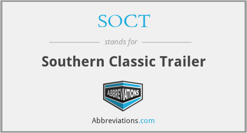 SOCT - Southern Classic Trailer