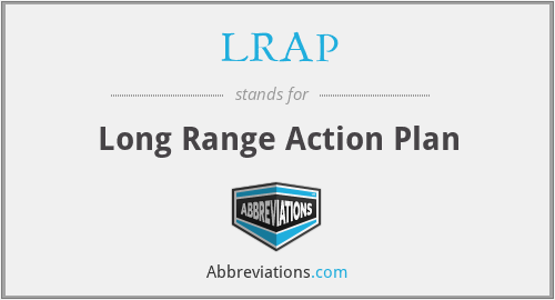 LRAP - Long Range Action Plan