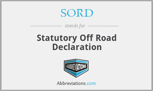SORD - Statutory Off Road Declaration