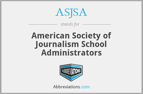 ASJSA - American Society of Journalism School Administrators