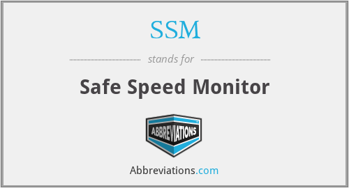 SSM - Safe Speed Monitor