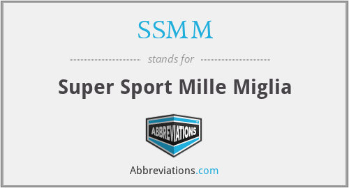 SSMM - Super Sport Mille Miglia