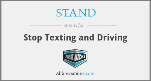 STAND - Stop Texting and Driving