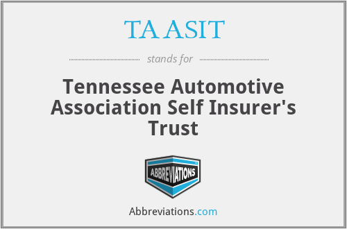 TAASIT - Tennessee Automotive Association Self Insurer's Trust