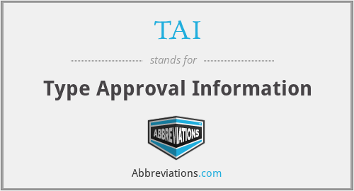 TAI - Type Approval Information