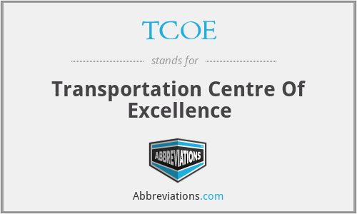 TCOE - Transportation Centre Of Excellence