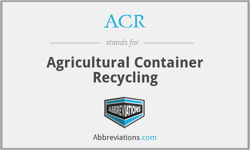 ACR - Agricultural Container Recycling