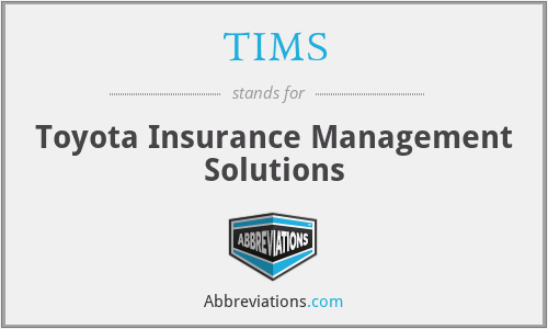 TIMS - Toyota Insurance Management Solutions