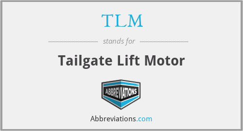 TLM - Tailgate Lift Motor