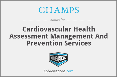 CHAMPS - Cardiovascular Health Assessment Management And Prevention Services