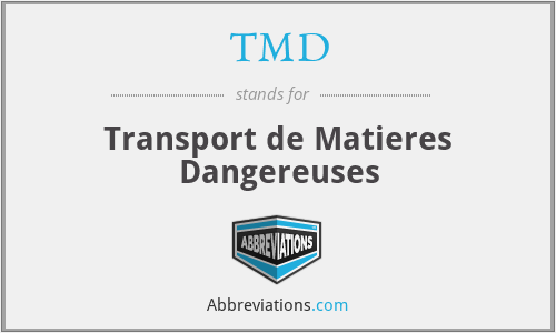 TMD - Transport de Matieres Dangereuses