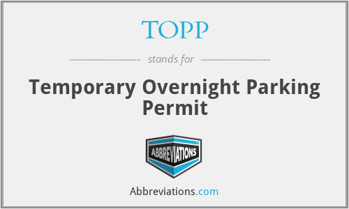 TOPP - Temporary Overnight Parking Permit
