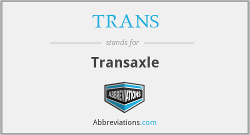 TRANS - Transaxle