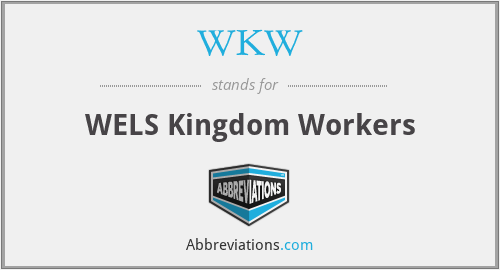 WKW - WELS Kingdom Workers