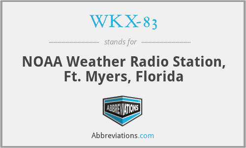 WKX-83 - NOAA Weather Radio Station, Ft. Myers, Florida