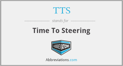 TTS - Time To Steering