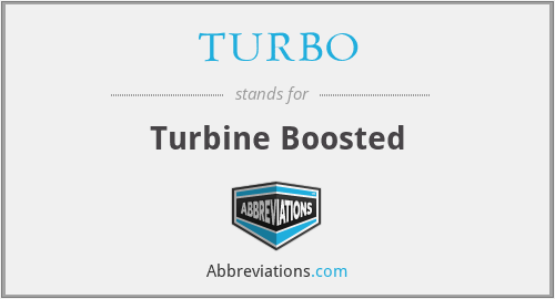 TURBO - Turbine Boosted