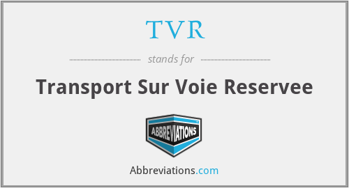 TVR - Transport Sur Voie Reservee