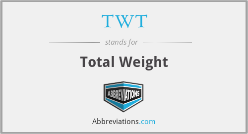 TWT - Total Weight