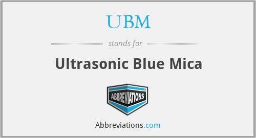 UBM - Ultrasonic Blue Mica