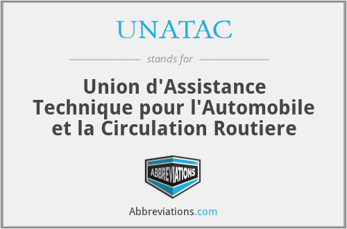 UNATAC - Union d'Assistance Technique pour l'Automobile et la Circulation Routiere