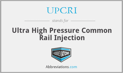 UPCRI - Ultra High Pressure Common Rail Injection