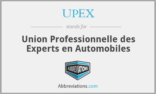 UPEX - Union Professionnelle des Experts en Automobiles