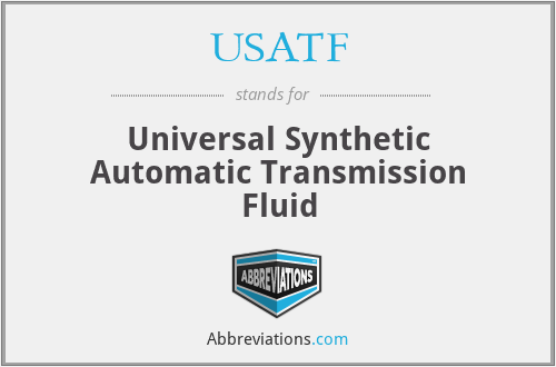 USATF - Universal Synthetic Automatic Transmission Fluid