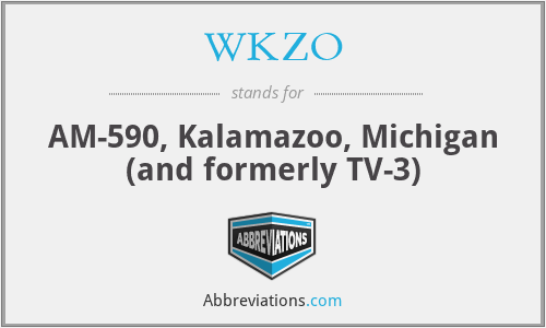 WKZO - AM-590, Kalamazoo, Michigan (and formerly TV-3)