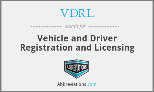 VDRL - Vehicle and Driver Registration and Licensing