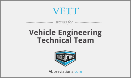 VETT - Vehicle Engineering Technical Team