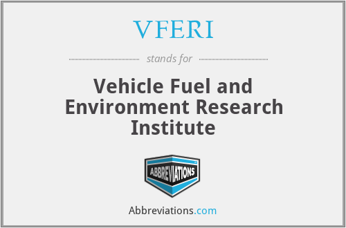 VFERI - Vehicle Fuel and Environment Research Institute