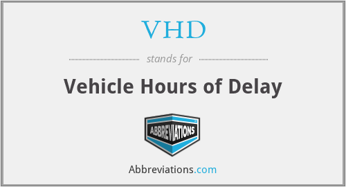 VHD - Vehicle Hours of Delay