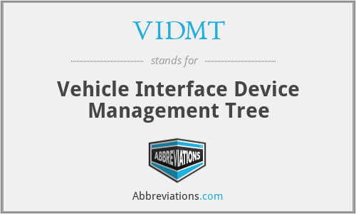 VIDMT - Vehicle Interface Device Management Tree