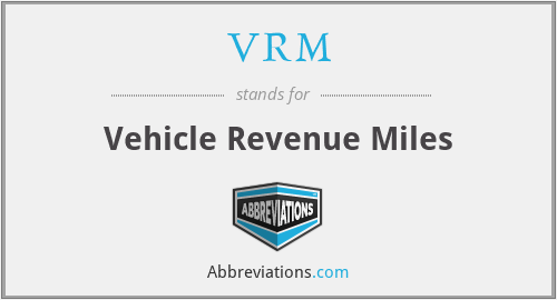 VRM - Vehicle Revenue Miles