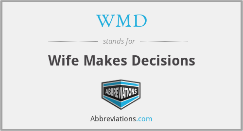 WMD - Wife Makes Decisions