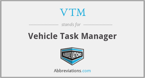 VTM - Vehicle Task Manager