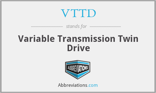 VTTD - Variable Transmission Twin Drive