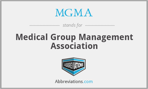 MGMA - Medical Group Management Association