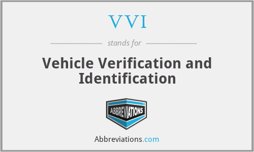 VVI - Vehicle Verification and Identification