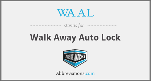 WAAL - Walk Away Auto Lock