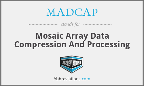 MADCAP - Mosaic Array Data Compression And Processing