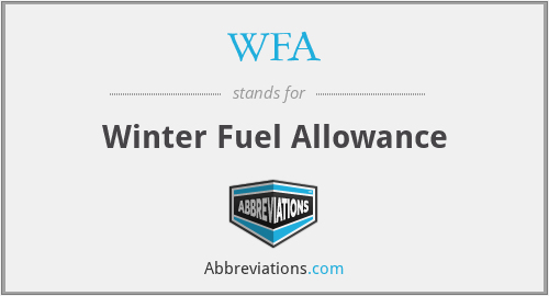WFA - Winter Fuel Allowance