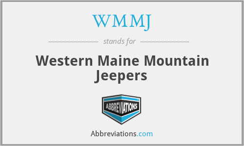 WMMJ - Western Maine Mountain Jeepers