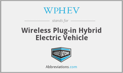 WPHEV - Wireless Plug-in Hybrid Electric Vehicle