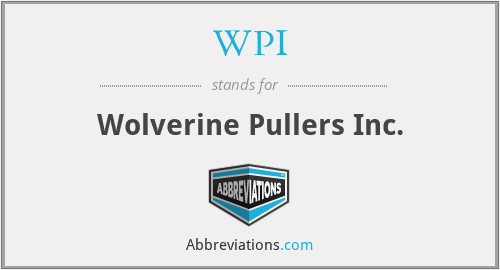 WPI - Wolverine Pullers Inc.