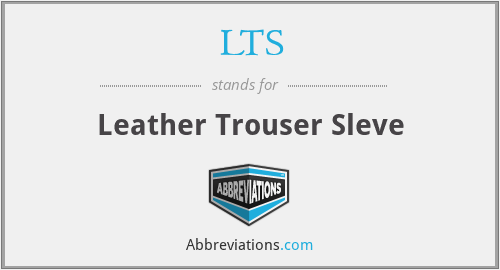 LTS - Leather Trouser Sleve