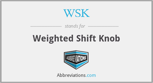 WSK - Weighted Shift Knob