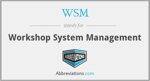 WSM - Workshop System Management